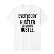 Everybody A Hustler T-shirt - White
