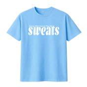 Original SWEATS Tee - Carolina Blue